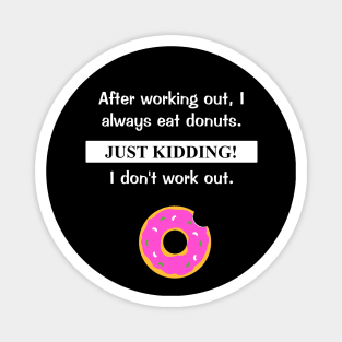 Workouts and Donuts Magnet